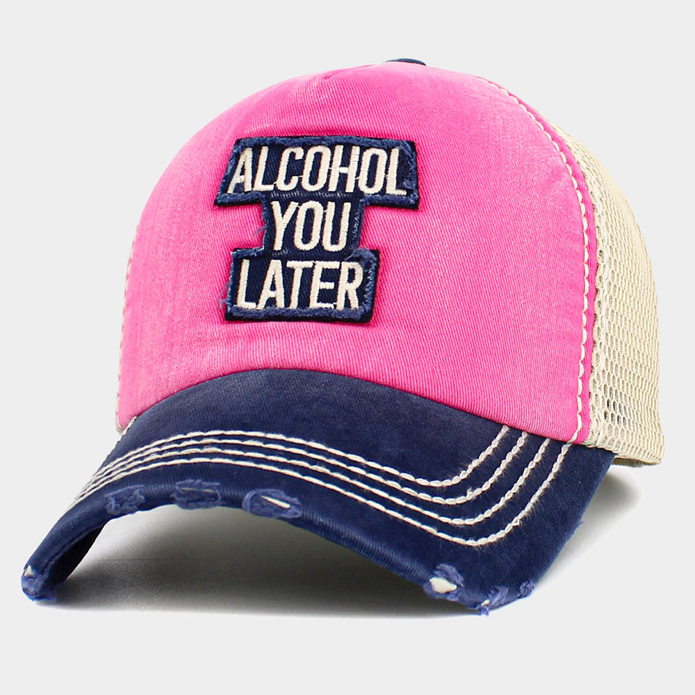 Mesh Back ALCOHOL YOU LATER Message Patch Vintage Baseball Cap