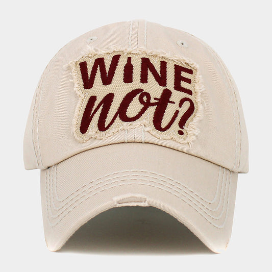 Beige Wine Not Message Vintage Baseball Cap